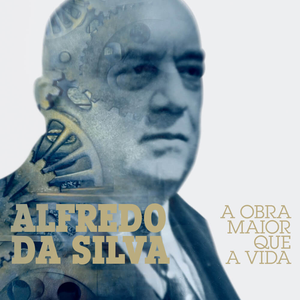 Alfredo da Silva - A Obra maior que a Vida